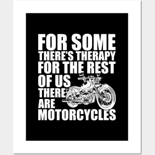 Motorcycle - for some there's therapy for the rest of us there are motorcycles w Posters and Art